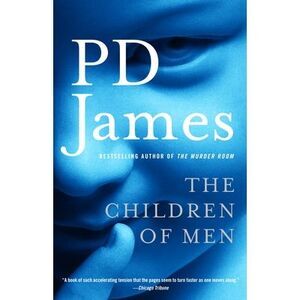 The Children of Men -- P. D. James